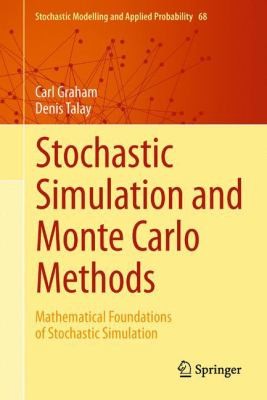 Stochastic Simulation And Monte Carlo Methods Mathematical Foundations Of Stochastic Simulation