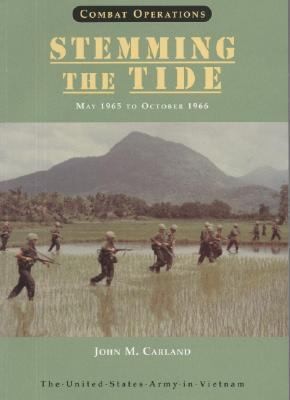 Combat Operations: Stemming the Tide, May 1965 to October 1966