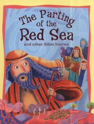 The Parting of the Red Sea and Other Bible Stories