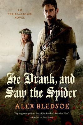 He Drank And Saw The Spider