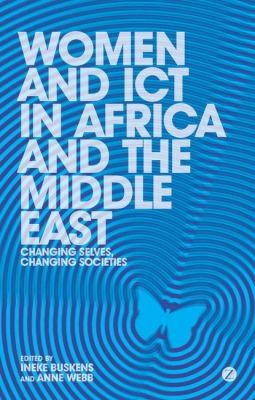 Women, Gender, and ICT in Africa and the Middle East