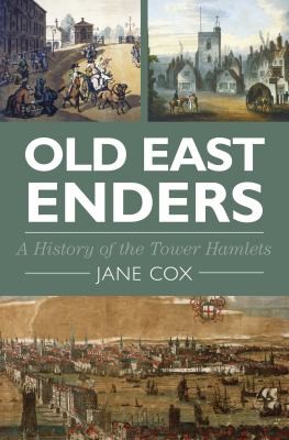 Old East Enders A History Of The Tower Hamlets