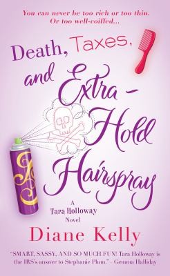 Death, Taxes, and Extrahold Hairspray