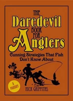 The Daredevil Book For Anglers