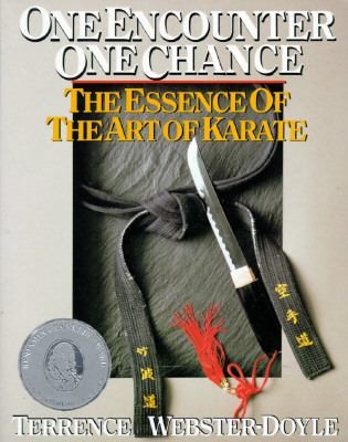 One Encounter, One Chance: The Essence of the Art of Karate