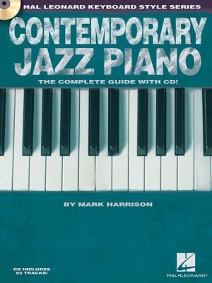 Contemporary Jazz Piano: The Complete Guide