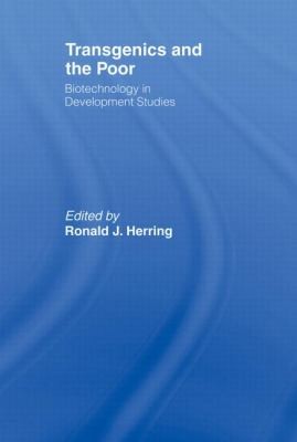 Transgenics And The Poor Biotechnology In Development Studies