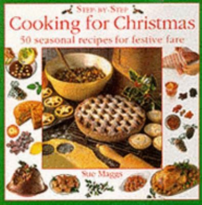 Step-by-Step Cooking for Christmas