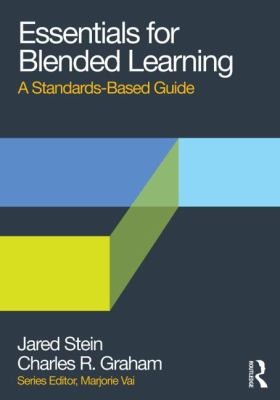 Essentials of Blended Teaching: A Standards-Based Guide