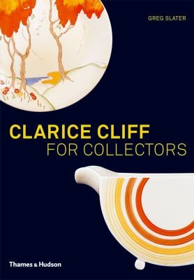 Clarice Cliff For Collectors