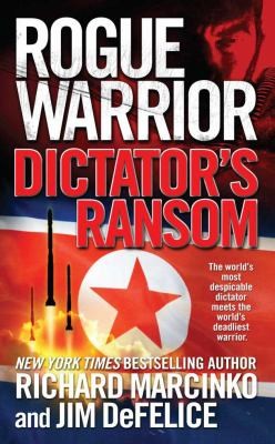 Rogue Warrior Dictators Ransom