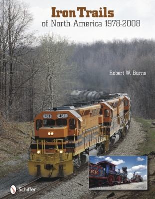 Iron Trails of North America 1978-2008