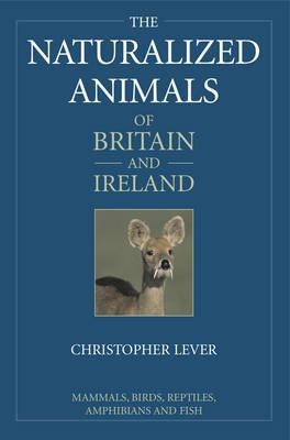 The Naturalized Animals of Britain and Ireland