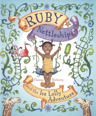 Ruby Nettleship And The Ice Lolly Adventure