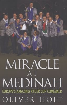Miracle at Medinah: Europe's Amazing Ryder Cup Comeback