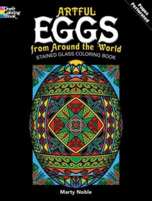 Artful Eggs From Around The World Stained Glass Coloring Book
