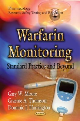 Warfarin Monitoring: Standard Practice and Beyond