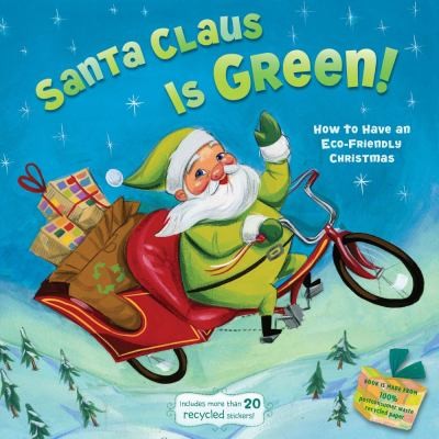 Santa Claus Is Green: How To Have An Ecofriendly Christmas