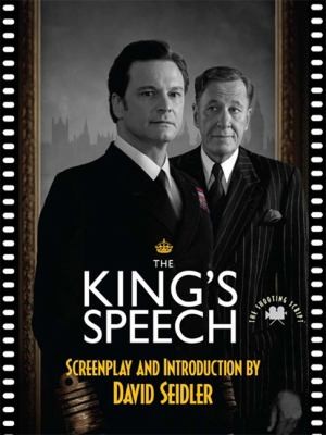 The King's Speech: The Shooting Script