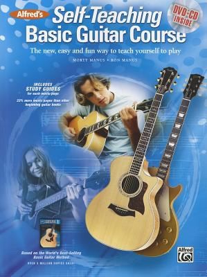 Alfred's Self-Teaching Basic Guitar Course: The New, Easy and Fun Way to Teach Yourself to Play