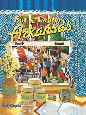 Eat Explore Arkansas