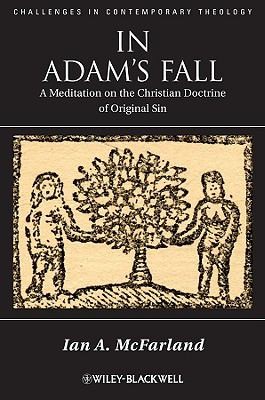 In Adam's Fall: A Meditation On The Christian Doctrine Of Original Sin