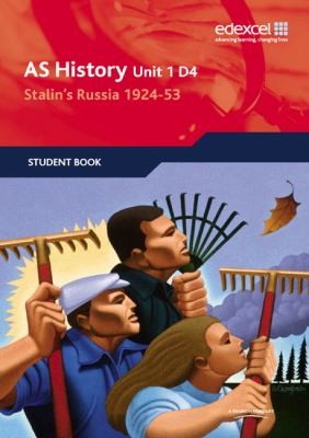Edexcel GCE History AS Unit 1 D4 Stalin's Russia 1924-53
