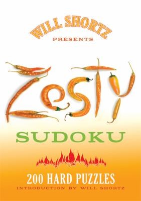 Will Shortz Presents Zesty Sudoku 200 Hard Puzzles