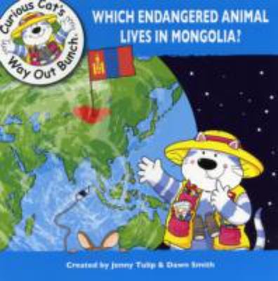 Which Endangered Animal Lives in Mongolia