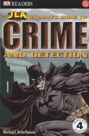 Batman's Guide to Crime and Detection