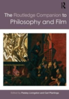 The Routledge Companion To Philosophy And Film