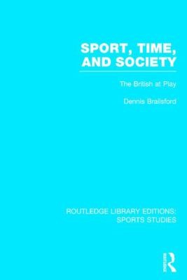 Sport, Time and Society: The British at Play