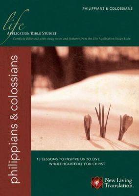 Philippians Colossians Life Application Bible Studies
