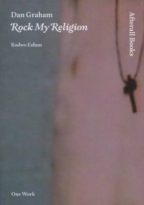 Dan Graham: Rock My Religion