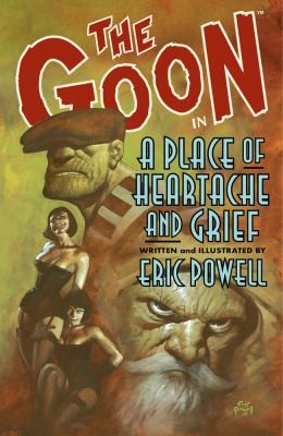 The Goon: In A Place Of Heartache And Grief