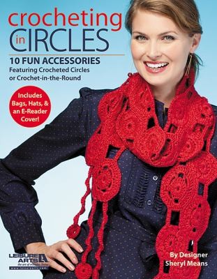 Crocheting In Circles: 10 Fun Accessories Featuring Crocheted Circles