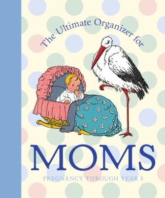 The Little Big Organizer for Moms