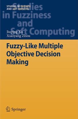 Fuzzy Multiple Objective Decision Making