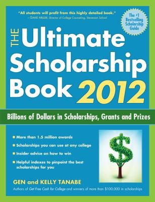 The Ultimate Scholarship Book 2012