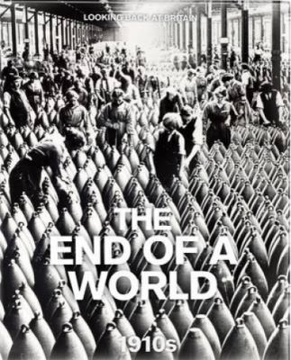 The End of a World 1910s
