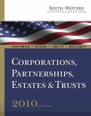 Southwestern Federal Taxation: Corporations, Partnerships, Estates, Trusts