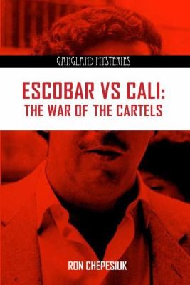 Escobar Versus Cali The War Of The Cartels