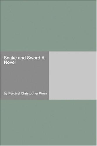 Snake and Sword A Novel