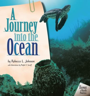 A Journey Into the Ocean
            
                Biomes of North America