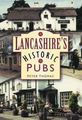 Lancashires Historic Pubs