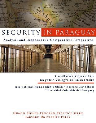 Security in Paraguay: Analysis and Responses in Comparative Perspective