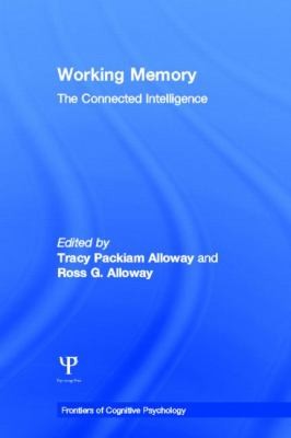 Working Memory: The Connected Intelligence