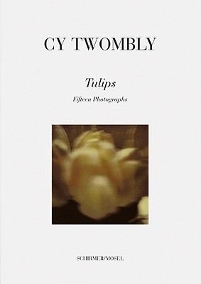 Cy Twombly: Tulips