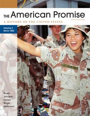 The American Promise: A History of the United States Since 1865