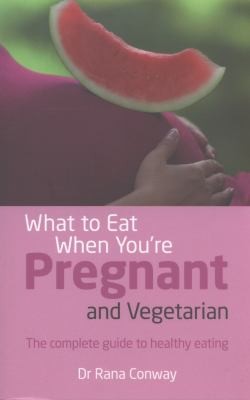 What to Eat When You're Pregnant for Vegetarians